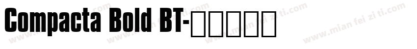 Compacta Bold BT字体转换